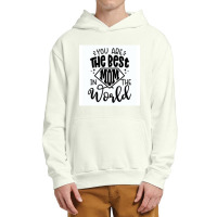 You Are The Best Mom In The World Urban Pullover Hoodie | Artistshot