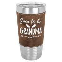 Womens Soon To Be Grandma Est.2021 Pregnancy Announcement T Shirt Leatherette Tumbler | Artistshot