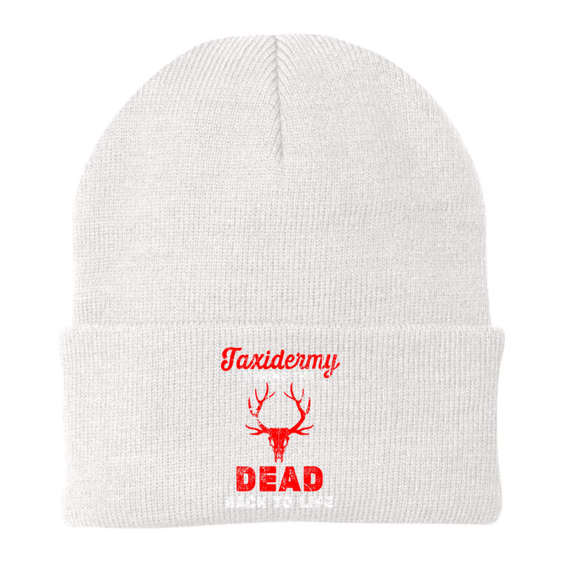 Taxidermist I Bring Dead Back To Life Funny Taxidermy Beanie by badieu97 | Artistshot