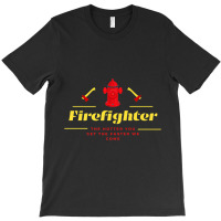 The Hotter You Get The Faster We Come Firefighters' Day Gift Premium T-shirt | Artistshot