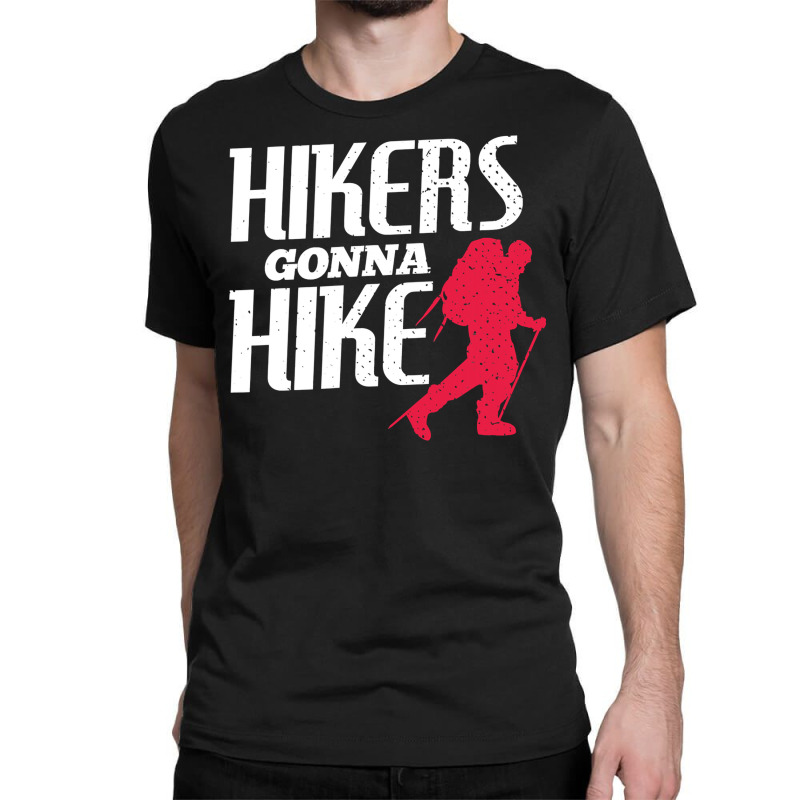 Hikers Gonna Hike Modern Distressed Classic T-shirt by ZulArt | Artistshot