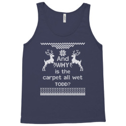 And WHY is the carpet all wet TODD? Tank Top | Artistshot