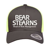 Bear Stearns   Head Of Risk Management Retro Trucker Cap | Artistshot