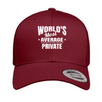 Private World's Most Average Funny Private T Shirt Retro Trucker Cap | Artistshot