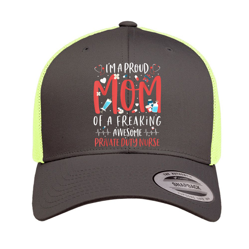 Proud Mom Of A Freaking Awesome Private Duty Mothers Day T Shirt Retro Trucker Cap by MoczoTenleigh | Artistshot