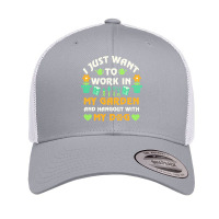 I Just Want To Work In My Garden T  Shirt I Just Want To Work In My Ga Retro Trucker Cap | Artistshot