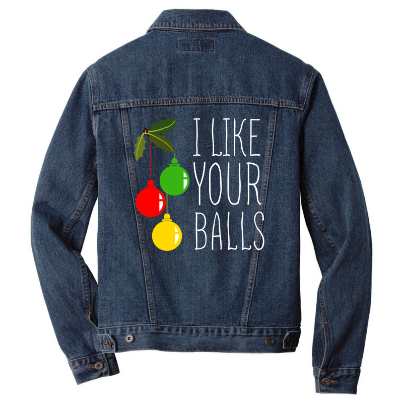 I Like Your Balls T Shirt Men Denim Jacket | Artistshot