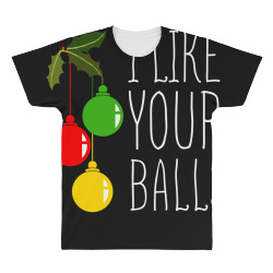 i like your balls t shirt All Over Men's T-shirt | Artistshot
