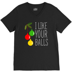 i like your balls t shirt V-Neck Tee | Artistshot