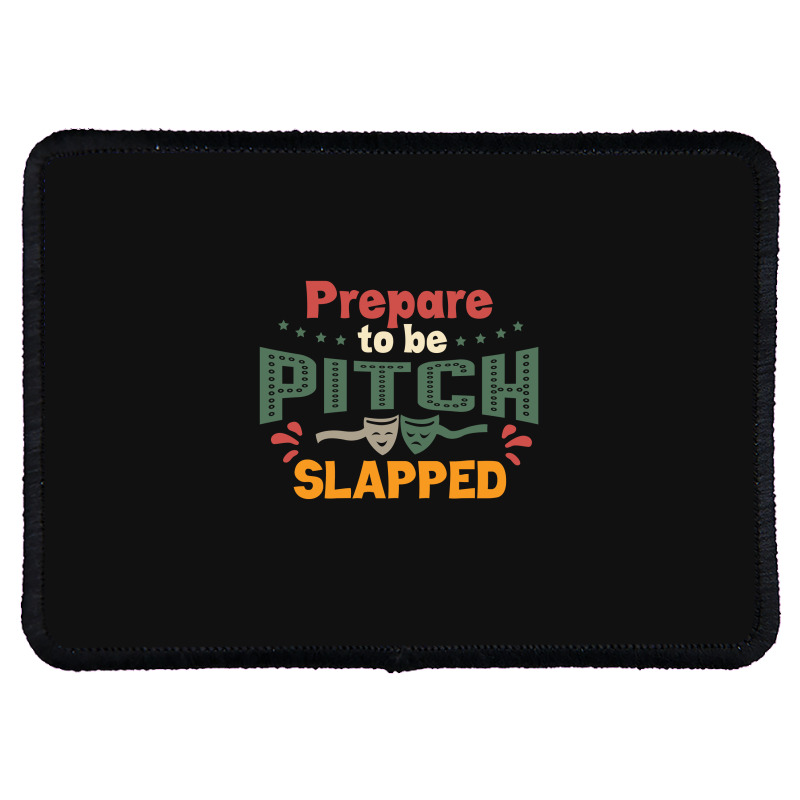 Prepare To Be Pitch Slapped Vintage Here Rectangle Patch | Artistshot