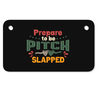 Prepare To Be Pitch Slapped Vintage Here Motorcycle License Plate | Artistshot