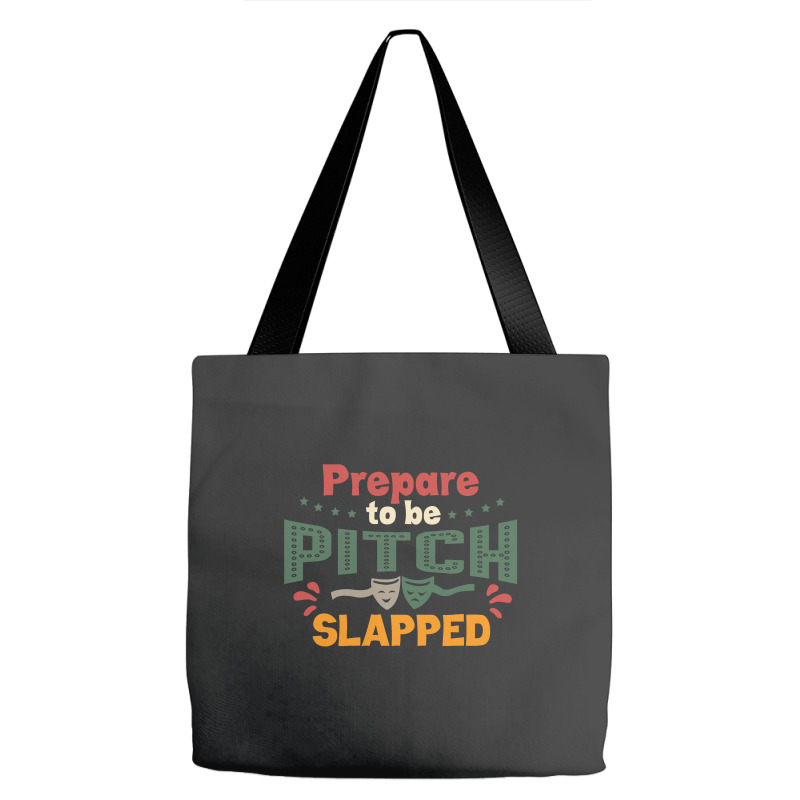 Prepare To Be Pitch Slapped Vintage Here Tote Bags | Artistshot