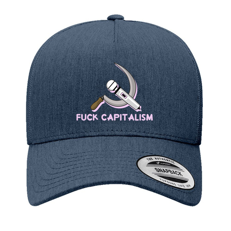 Fuck Capitalism, Fuck Capitalism Yupoong Trucker Cap by hydrant-podcast | Artistshot