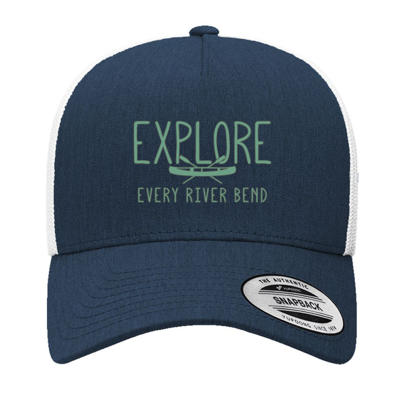 Eplore Every River Bend Yupoong Trucker Cap by hotcoffeepdc | Artistshot