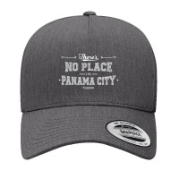 There's No Place Like Panama City Florida Yupoong Trucker Cap | Artistshot