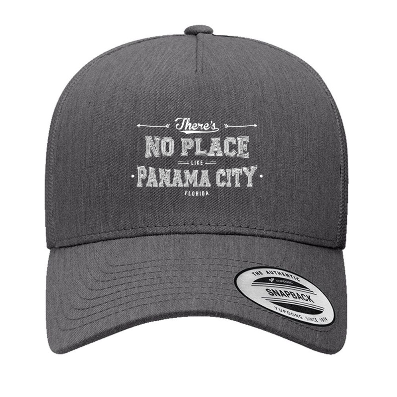 There's No Place Like Panama City Florida Yupoong Trucker Cap by expresionesjmvg | Artistshot