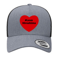 Love Hiroshima, Hashtag Heart, Love Hiroshima 2 Yupoong Trucker Cap | Artistshot