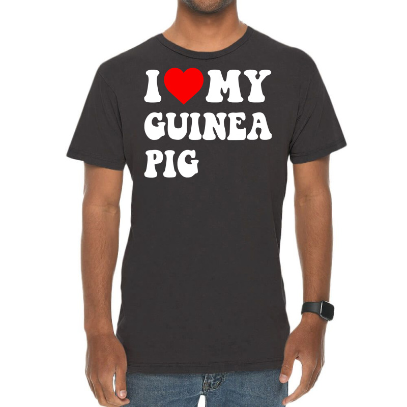 I Love My Guinea Pig Smart Vintage T-shirt | Artistshot