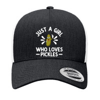 Just A Girl Who Loves Pickles Yupoong Trucker Cap | Artistshot