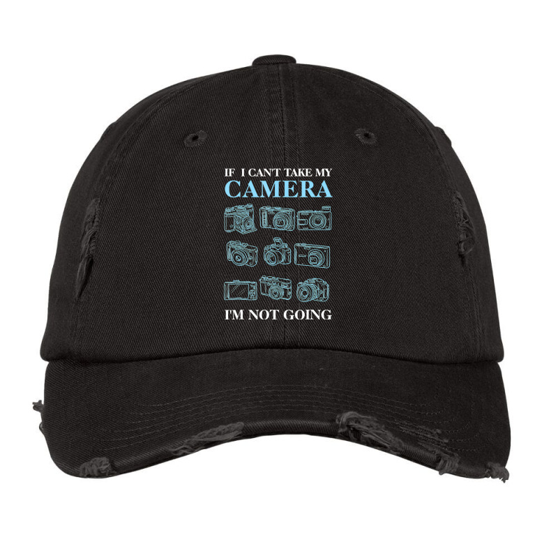 If I Cant Take My Camera Photography Vintage Cap by ZulArt | Artistshot