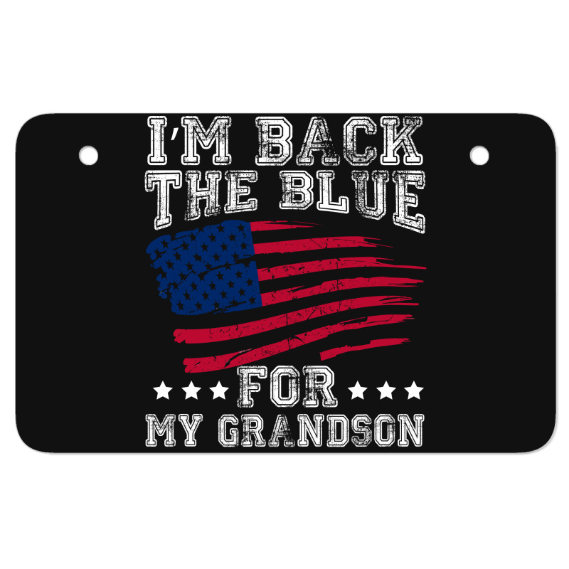 I'm Back The Blue For My Grandson Atv License Plate | Artistshot