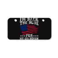 I'm Back The Blue For My Grandson Bicycle License Plate | Artistshot