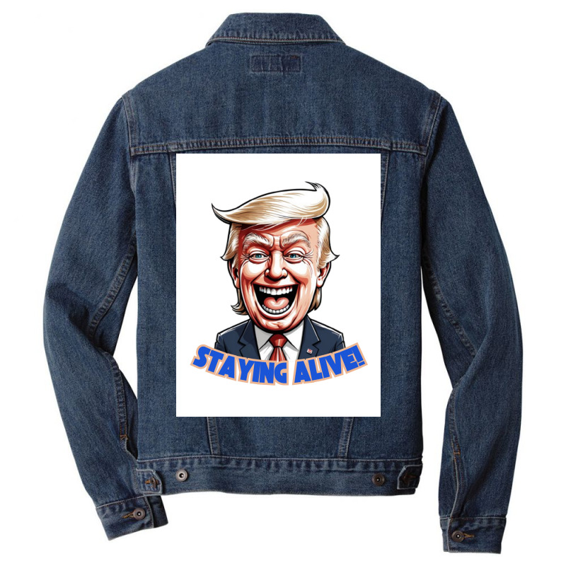 Trump Staying Alive! Men Denim Jacket | Artistshot