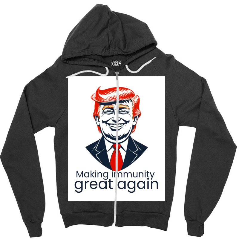 Making Immunity Great Again Zipper Hoodie | Artistshot