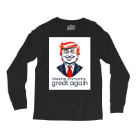 Making Immunity Great Again Long Sleeve Shirts | Artistshot