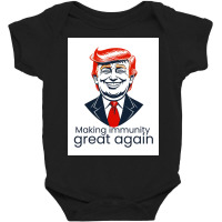 Making Immunity Great Again Baby Bodysuit | Artistshot