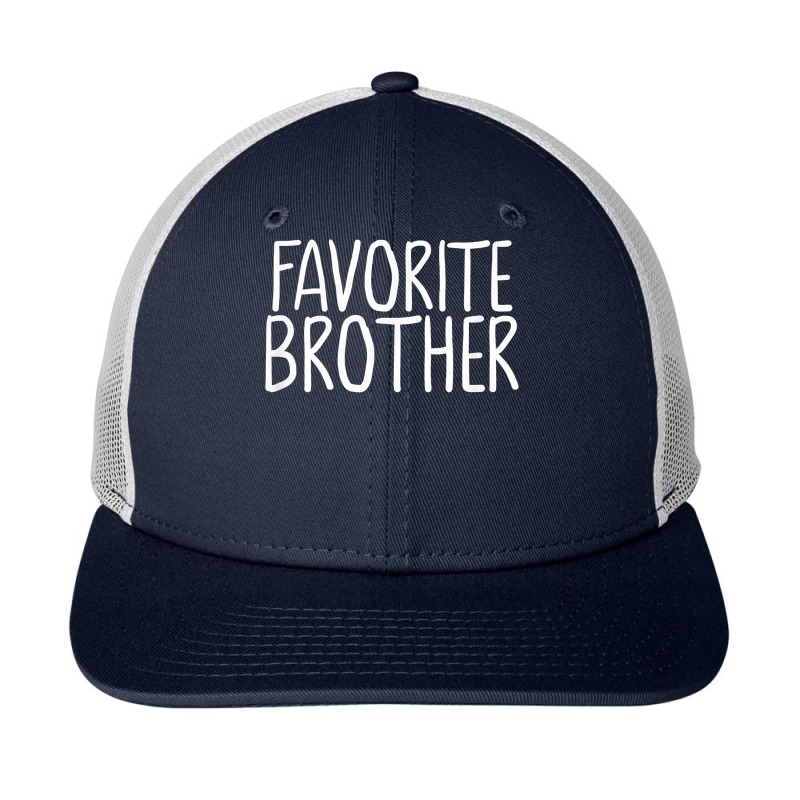 Favorite Brother Funny Novelty Snapback Trucker Cap by EllaJennifer | Artistshot