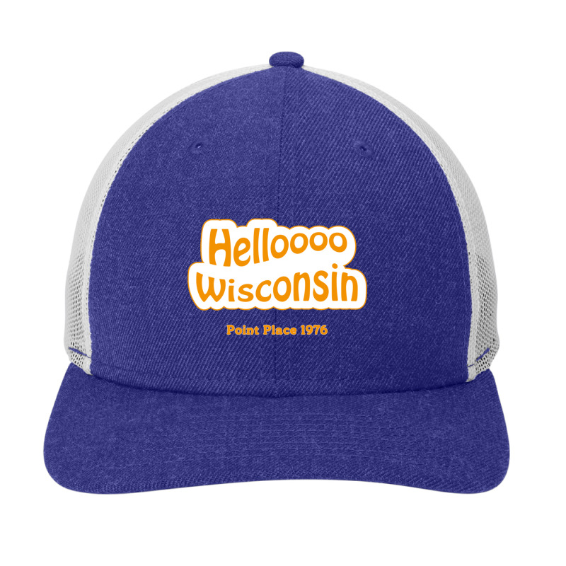 Helloooo Wisconsin Snapback Trucker Cap by cm-arts | Artistshot