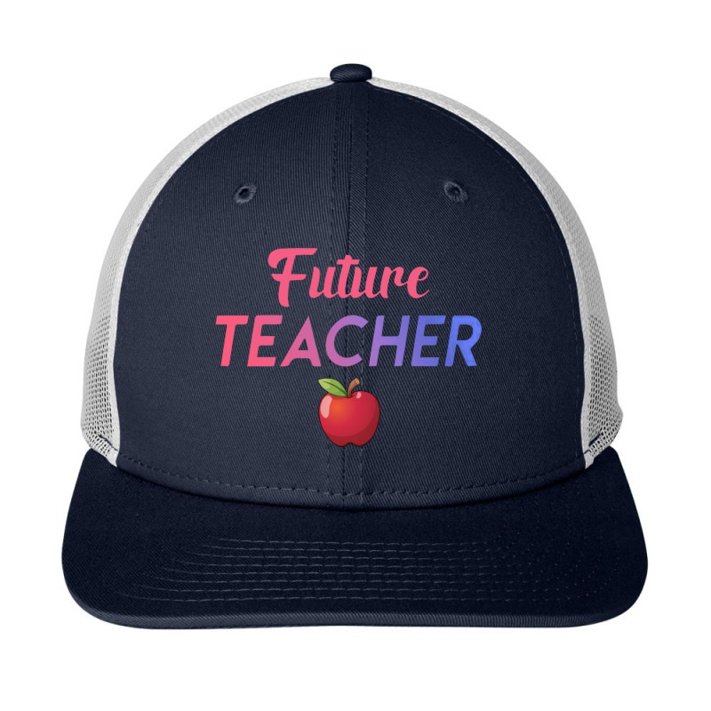 Future Teacher Snapback Trucker Cap by cm-arts | Artistshot