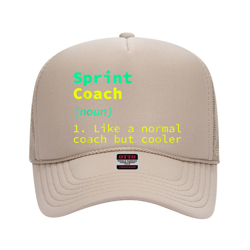 Sprint Coach Definition Funny Running Humor Track And Field Foam Trucker Hat by Wedge | Artistshot