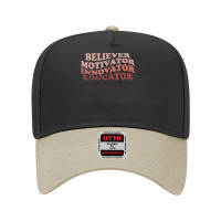 Believer Motivator Innovator Educator Retro Teacher Life T Shirt Adjustable Baseball Cap | Artistshot