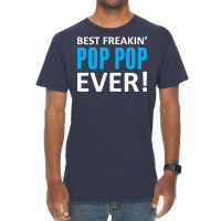 Best Freakin' Pop Pop Ever Vintage T-shirt | Artistshot