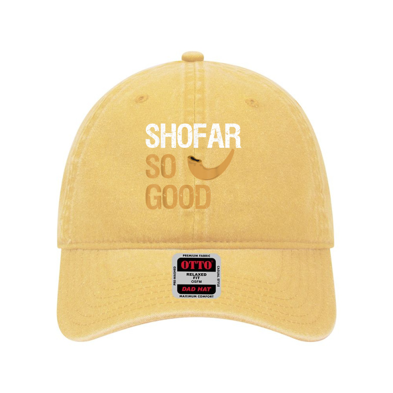 Shofar So Good Rosh Hashanah Funny Jewish Gift Shirt T Shirt Dyed Cap | Artistshot