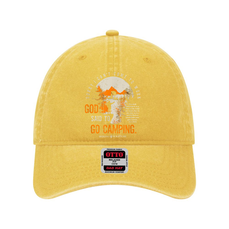 Sorry I Can't Work, God Said To Go Camping Lev 2341 T Shirt Dyed Cap by cm-arts | Artistshot