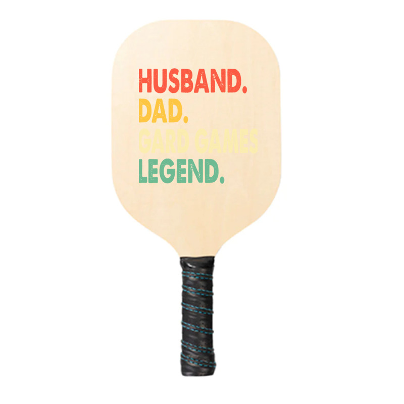 Husband Dad Gard Games Legend Pickleball Paddle | Artistshot