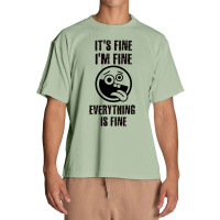 Its Fine Im Fine Everything Is Fine Urban Heavy T-shirt | Artistshot