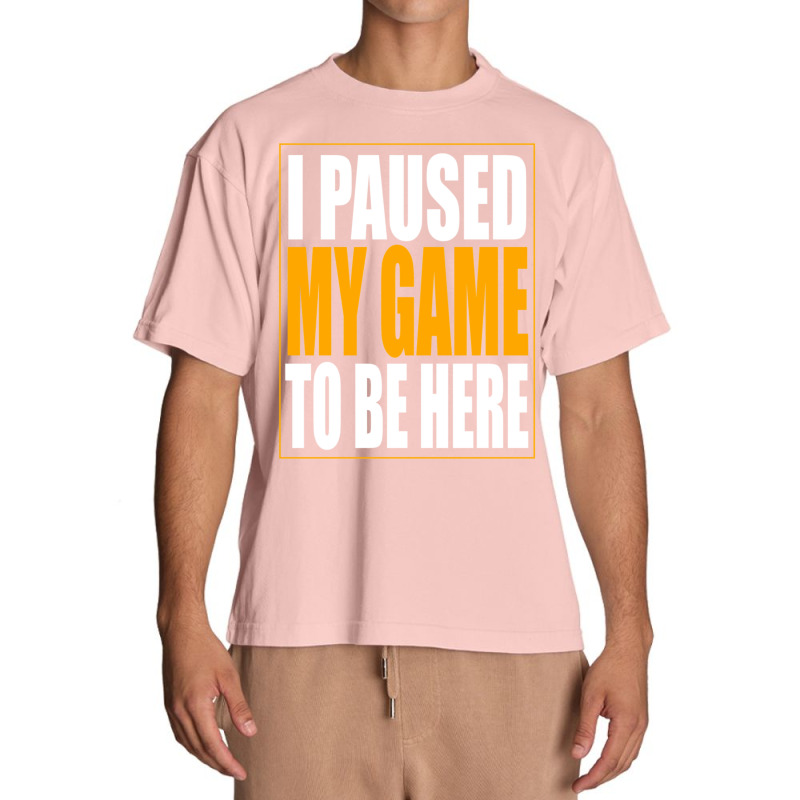 I Paused My Game Urban Heavy T-shirt by cm-arts | Artistshot