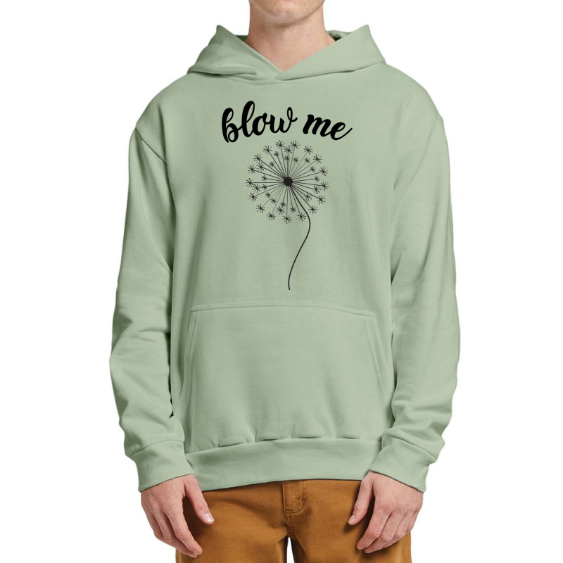 Blow Me - Dandelion Urban Pullover Hoodie by MATTHEWFLORIO | Artistshot