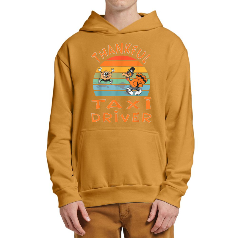 Taxi Driver Job Funny Thanksgiving T Shirt Urban Pullover Hoodie by montistd | Artistshot