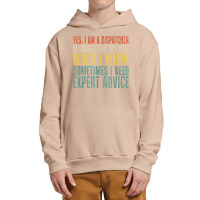 Yes, I Am A Dispatcher Of Course I Talk To Myself Funny T Shirt Urban Pullover Hoodie | Artistshot