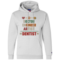 Doctor Engineer Artist Dentist Vintage Champion Hoodie | Artistshot