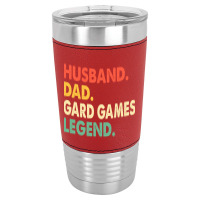 Husband Dad Gard Games Legend Leatherette Tumbler | Artistshot