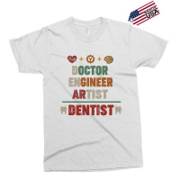 Doctor Engineer Artist Dentist Vintage Exclusive T-shirt | Artistshot