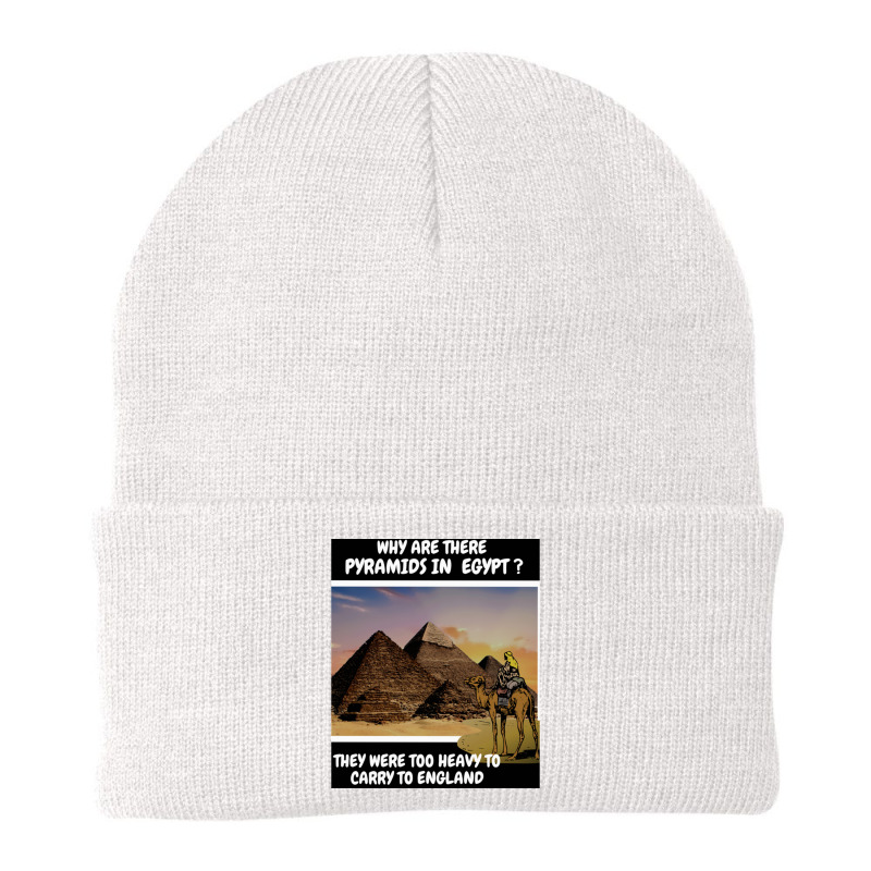 Why Are There Pyramids In Egypt They Were Too Heavy Beanie by cm-arts | Artistshot