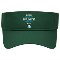 National Disability Employment Awareness Month Pride Support T Shirt Visor Hat | Artistshot