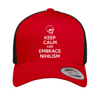 Keep Calm And Embrace Nihilism Retro Trucker Cap | Artistshot